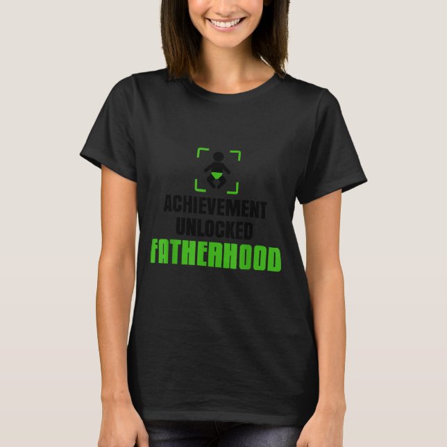 Achievement Unlocked Fatherhood Gamer Video Games  T Shirt (Framsida)