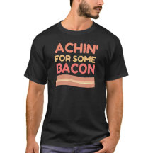 Achin för någon bacon