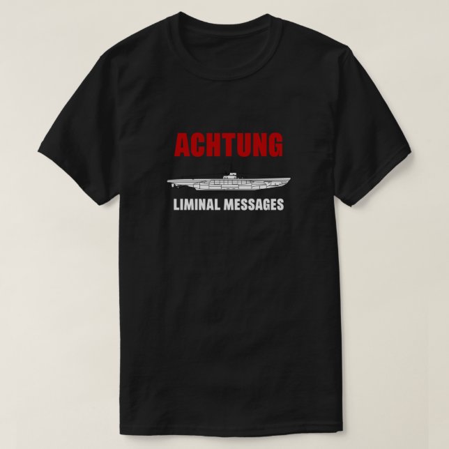 Achtung - SUB liminal Messages - U-Boat Essential T Shirt (Design framsida)