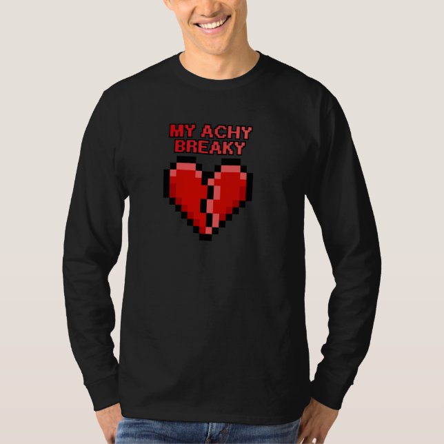 Achy Breaky Heart Funny Pixel Design T Shirt (Framsida)