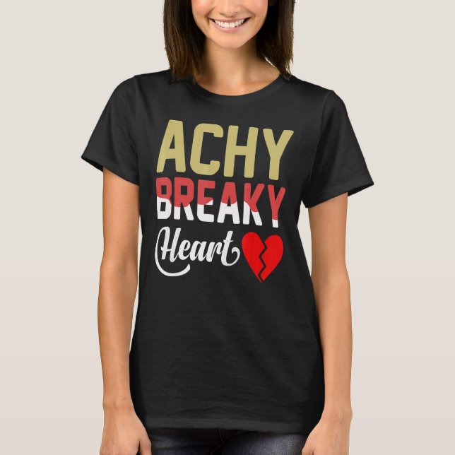 Achy Breaky Heart T Shirt (Framsida)