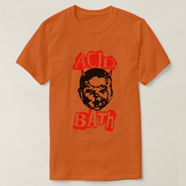 Acid Bath Band TShirt T Shirt (Design framsida)
