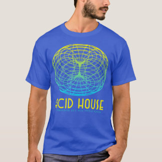 Acid House 90s Rave Classic House Music T Shirt