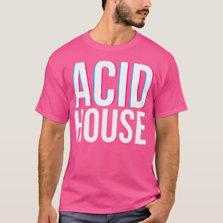 Acid House - House Music Illusion Edm Rave T Shirt