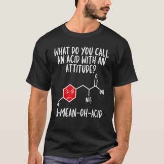 Acid with Attitude Chemistry Teacher Science Graph T Shirt