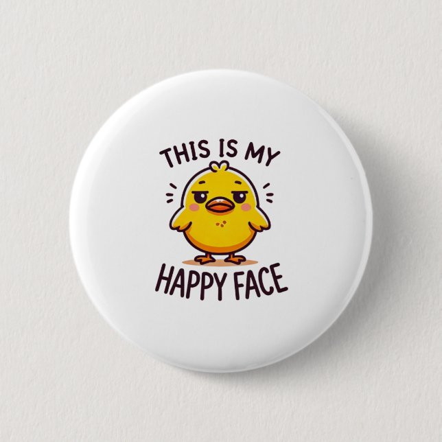 äcklig anka-det här är min lycklig ansikte lustig knapp (Framsida)