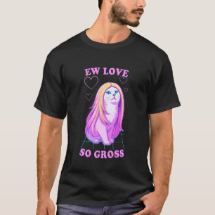 Äckliga Kärlek Så Äcklig Rolig Anti-Romantik Katt T Shirt