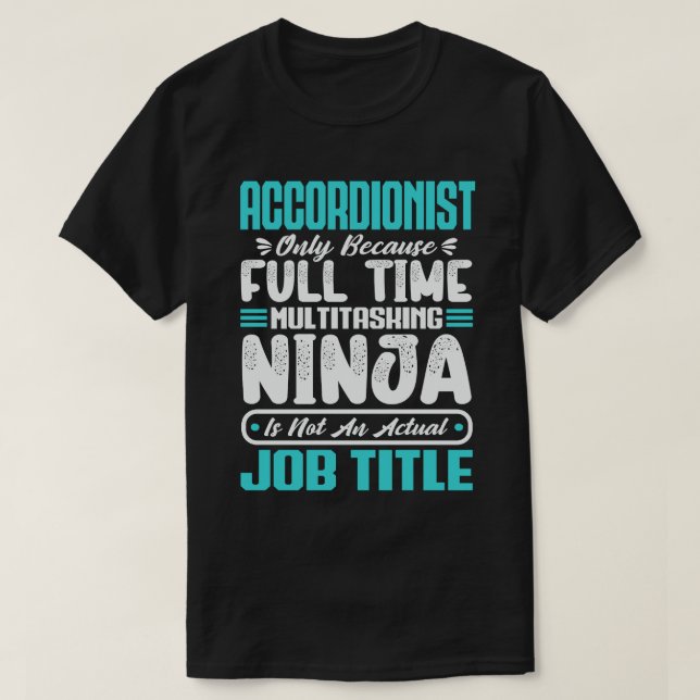 Ackordeonist Yrkes Titel - Roligt Instrumentalist T Shirt (Design framsida)