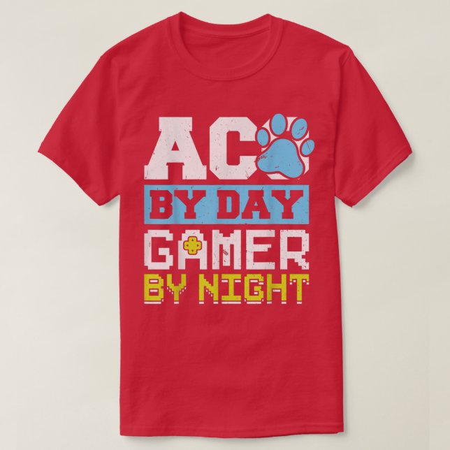 ACO By Day Gamer By Night Animal Control Officer  T Shirt (Design framsida)