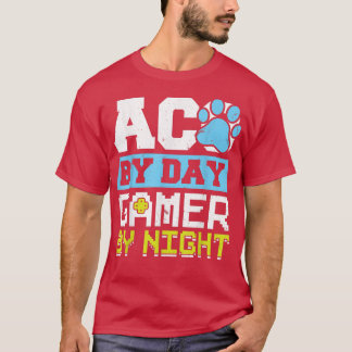 ACO By Day Gamer By Night Animal Control Officer  T Shirt