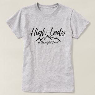 ACOTAR Feyre High Dam vid Nattdomstolen Velaris T Shirt