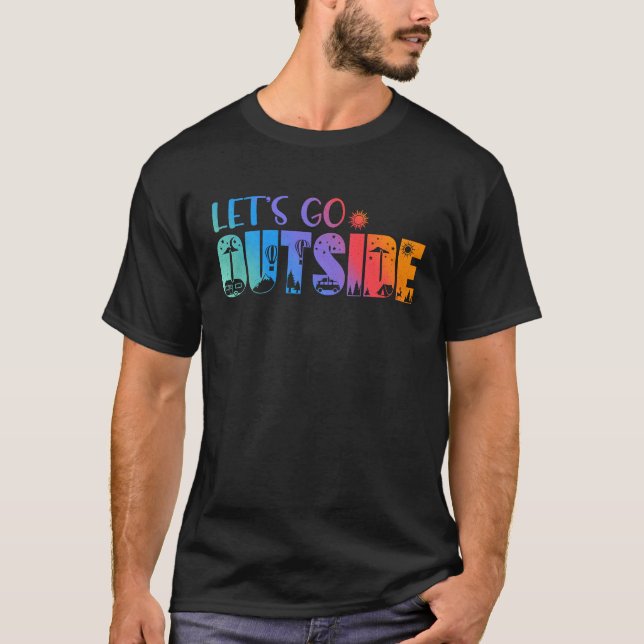 AcrylicMedia  Letu2019s go Outside T Shirt (Framsida)