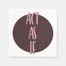 Act As If | 12 Step Recovery Slogan Pappersservett