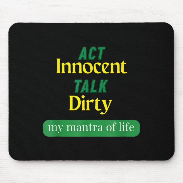 Act Innocent Talk Dirty Funny Quote Gift For Men & Musmatta (Framsidan)