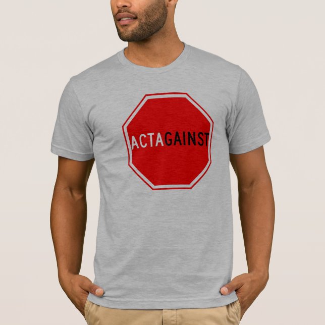 ACTAgainst T Shirt (Framsida)