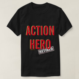 Action Hero; Pensionerad (variant) - En MisterP Sh T-shirt