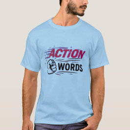 Action Over Words Motivational Fist Graphic T Shirt