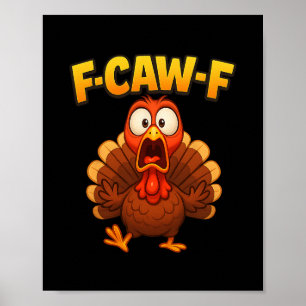 Actionbot för Thanksgiving F-caw-f Turkiet Meme Ro Poster