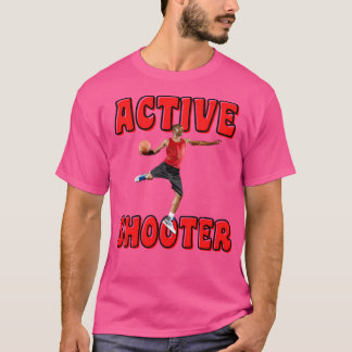 Active Shooter Basketball T Shirt