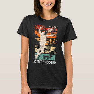 Active Shooter Roligt Bysketbyll Sarcasm T Shirt
