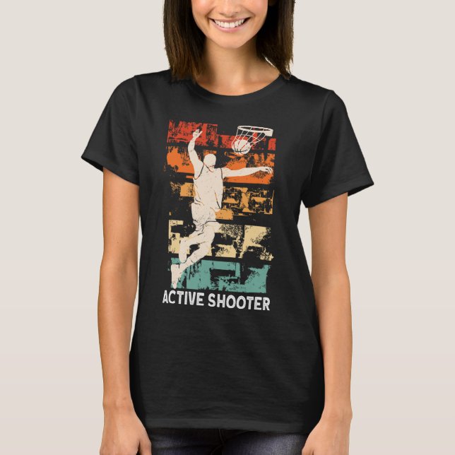 Active Shooter Roligt Bysketbyll Sarcasm T Shirt (Framsida)