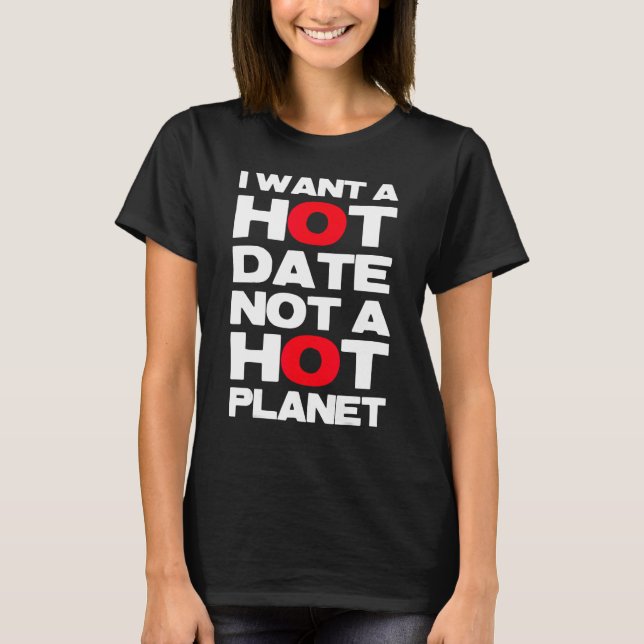 Activist Protest Climate Change Ground Warming T Shirt (Framsida)