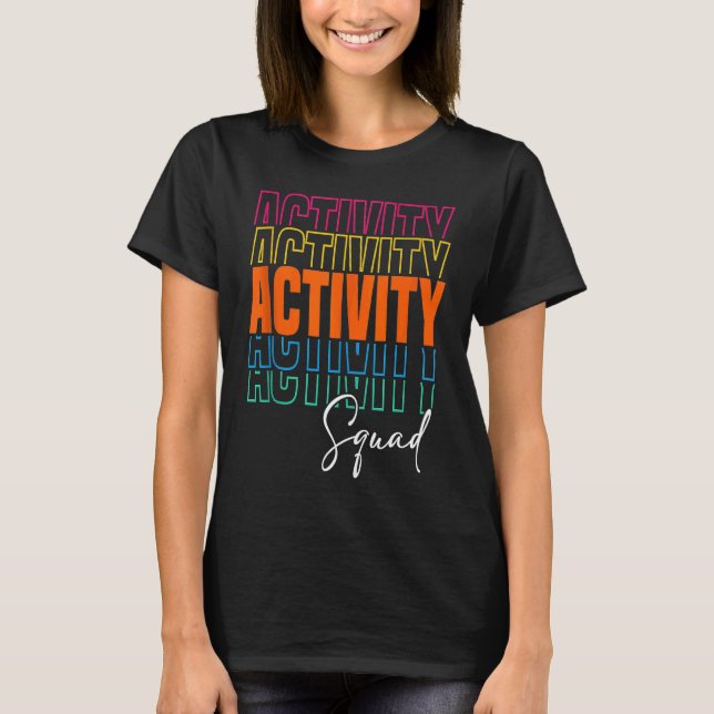 Activity Assistant Squad Team Professionals Week D T Shirt (Framsida)