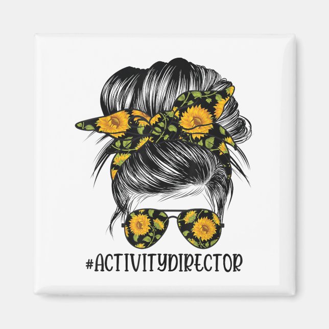 Activity Director Messy Hair Woman Bun Sunflower H Magnet (Framsidan)