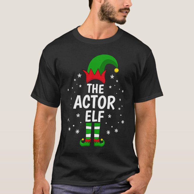 Actor Elf Family Matching Group Idea Christma T Shirt (Framsida)