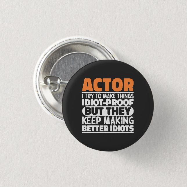 Actor jag försöker att göra Sak till en beprövad s Knapp (Framsida & baksida)