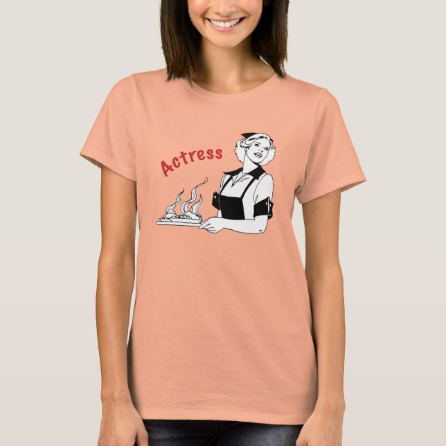 Actress/Waitress T Shirt (Framsida)