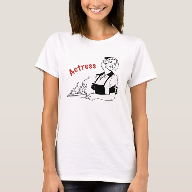 Actress/Waitress T Shirt (Framsida)