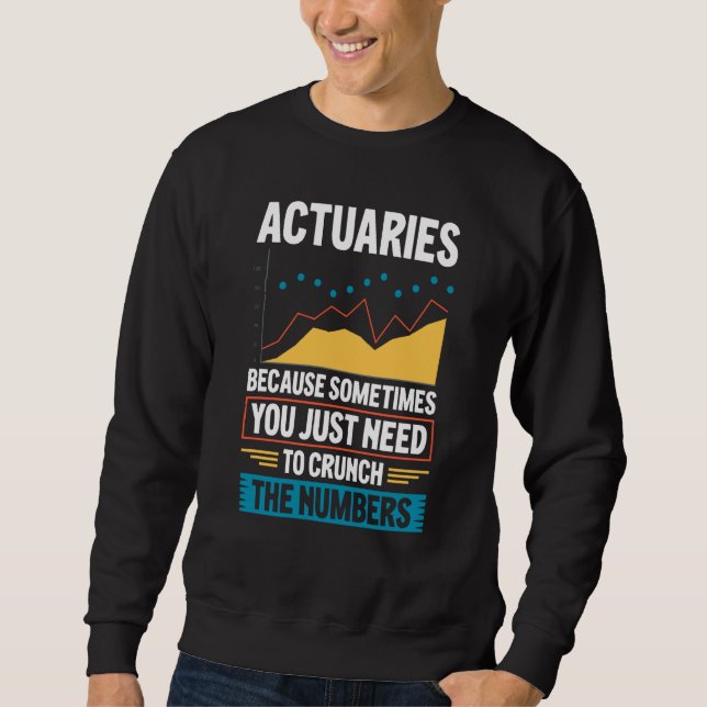 Actuary Saying Actuaries Lång Ärmad Tröja (Framsida)