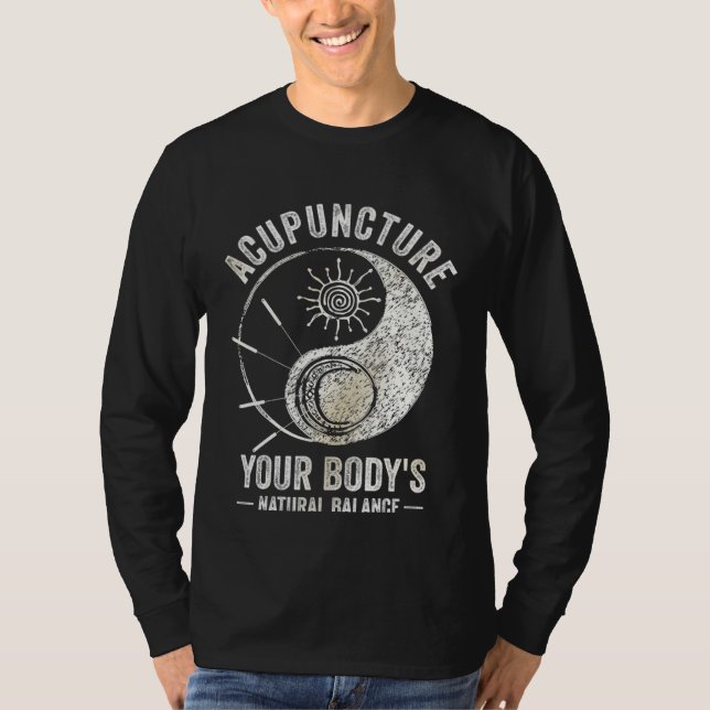 Acupuncture Body s Natural Balance Acupuncturist N T Shirt (Framsida)