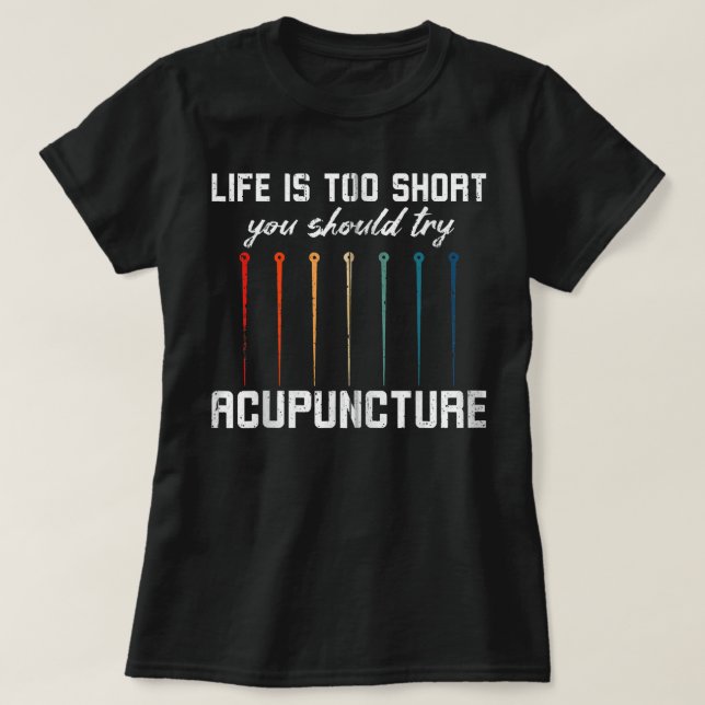 Acupuncture Nål Acupuncture Behandlingsförsök Acup T Shirt (Design framsida)