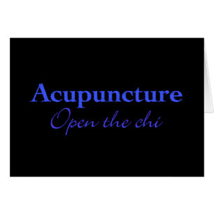 Acupuncture - Open the chi Hälsningskort