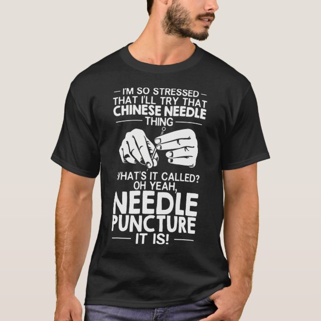 Acupuncturist Needles Outfit Acupuncture Expert Ac T Shirt (Framsida)