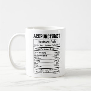 Acupuncturist Nutrition Facts 11 oz Coffee Mugg