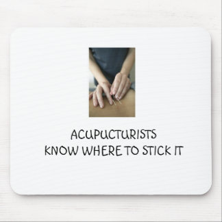 Acupuncturists vet var att klibba det musmatta