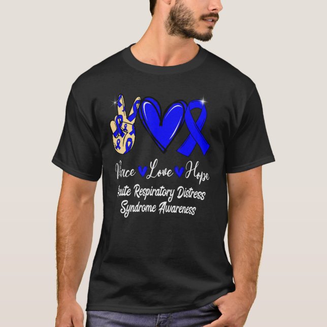 Acute Respiratory Distress Syndrome Love Hope Blue T Shirt (Framsida)