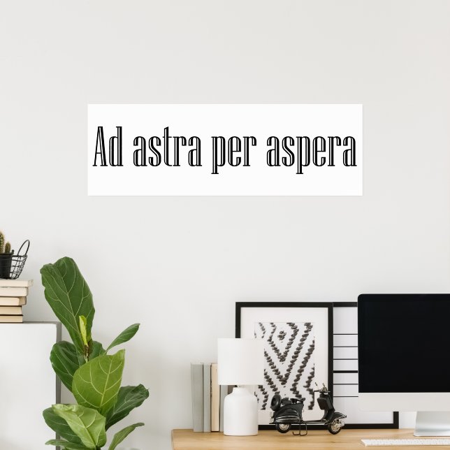 Ad astra per aspera poster (Hemmakontoret)