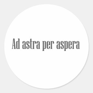 Ad astra per aspera runt klistermärke