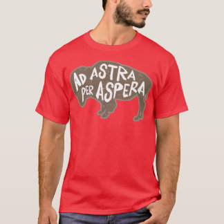 Ad Astra Per Aspera T Shirt