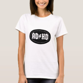 AD/HD TEE SHIRT