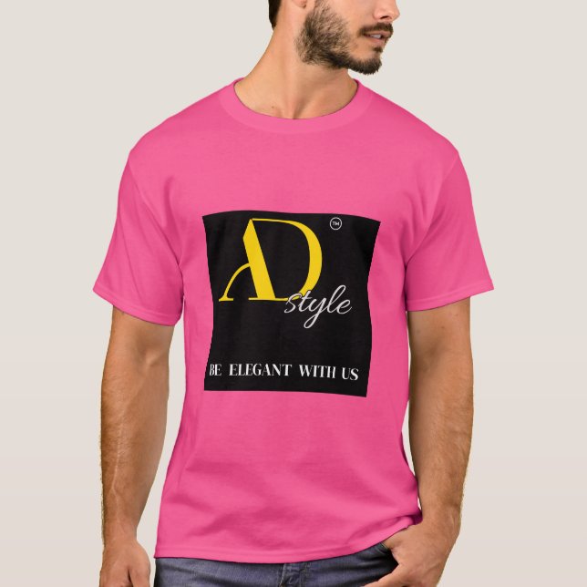 AD Style – Be Elegant With Us | Fashion Statement  T Shirt (Framsida)