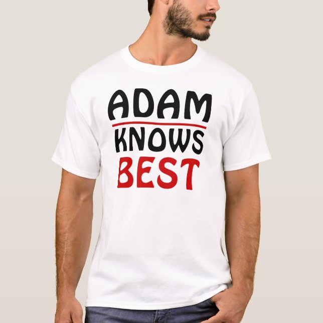Adam Knows Best T Shirt (Framsida)