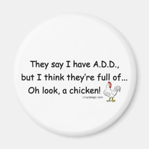 ADD Fullt of Chicken Humor Magnet