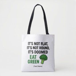 Add Text/Name Funny Broccoli Tote Bag – Eat Green Tygkasse