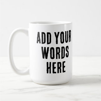 Add Your Words Here Custom Customized Personalized Kaffemugg