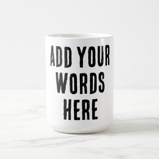 Add Your Words Here Custom Customized Personalized Kaffemugg